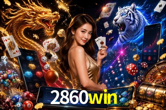 Welcome Bonus 2860win